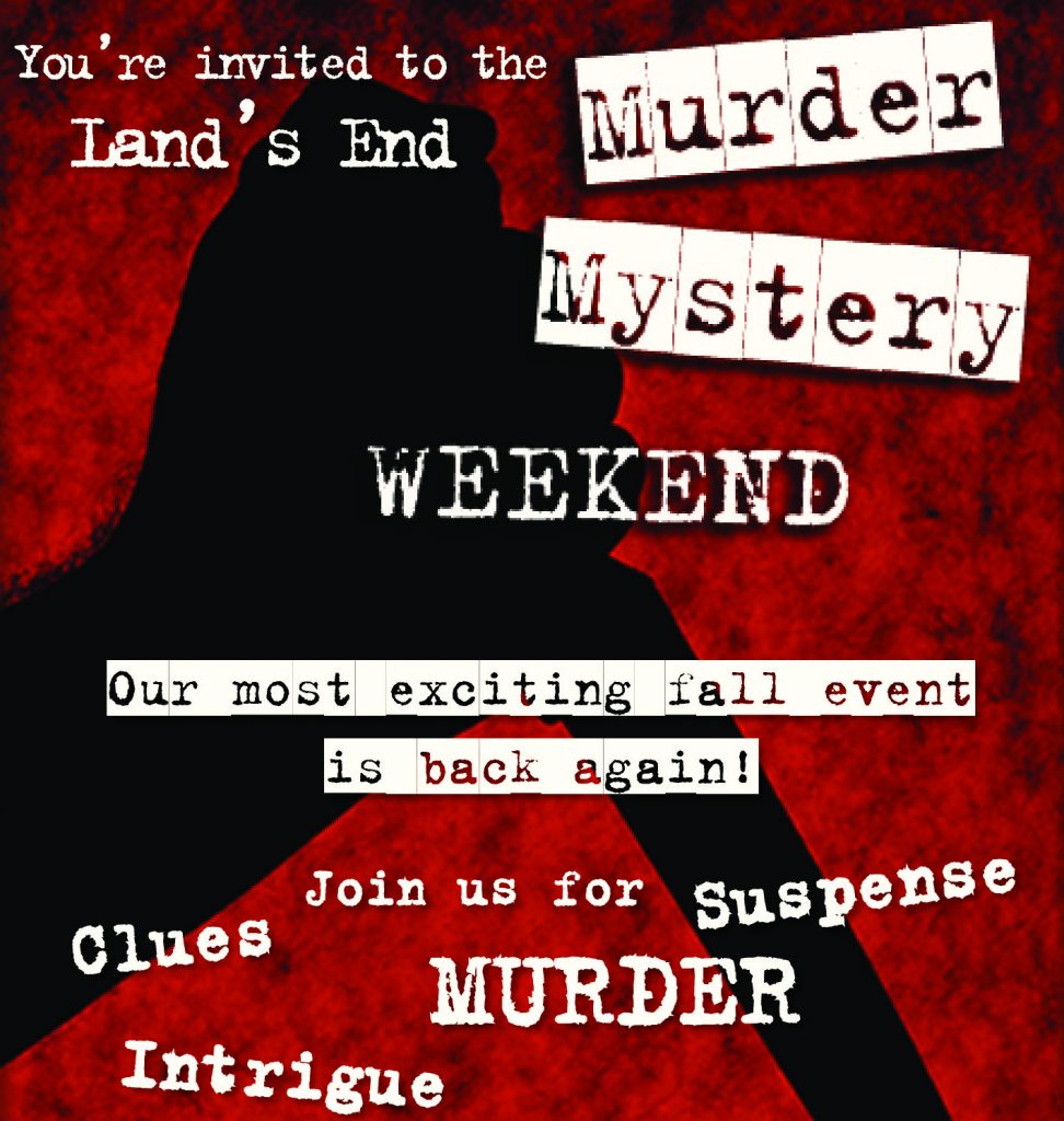 Murder Mystery Weekend Land's End Resort